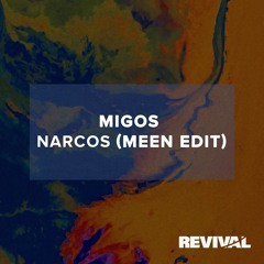 Migos - Narcos (MEEN Edit)