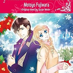 ❤️ Download A Mistletoe Kiss With The Boss: Harlequin comics by  Susan Meier &  Motoyo Fujiwara