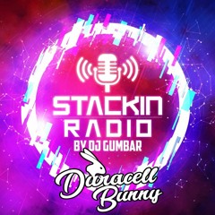 Stackin' Radio Show 23 /6/22 Ft Duracell Bunny - Hosted By Gumbar - Style Radio DAB