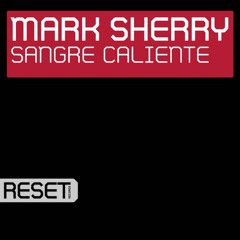 Mark Sherry - Sangre Caliente (Ali Wilson TEKELEC Remix) [2022 Remaster]