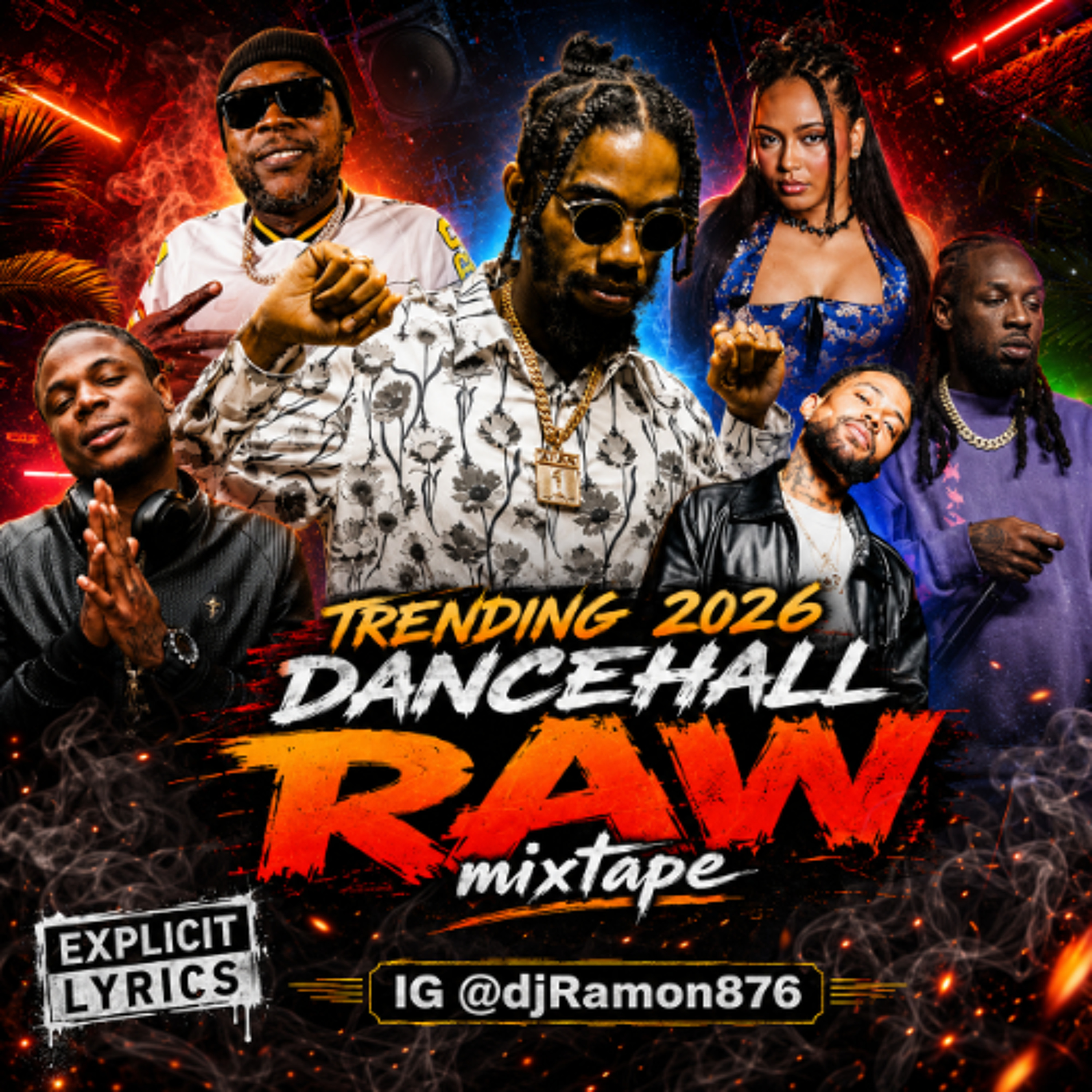 Trending 2026 Dancehall RAW Mixtape by DJ Ramon876