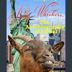 {DOWNLOAD} 💖 Billy Whiskers, The Autobiography of a Goat (<E.B.O.O.K. DOWNLOAD^>