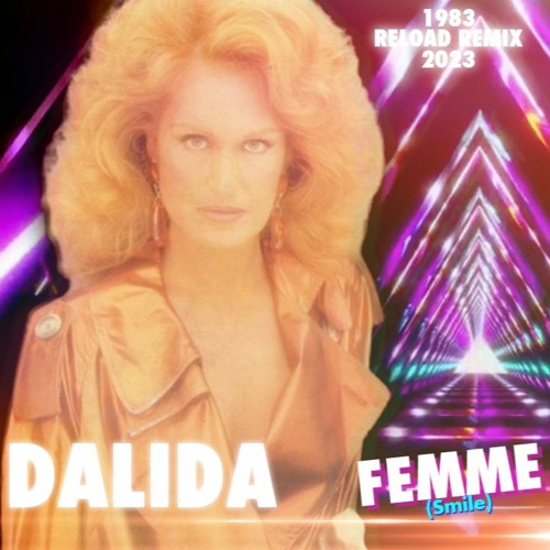Dalida / Femme (smile) / 1983 reload remix 2023