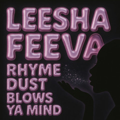 Rhyme Dust Blows Ya Mind