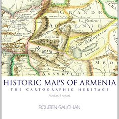 ACCESS EBOOK 💚 Historic Maps of Armenia by unknown KINDLE PDF EBOOK EPUB