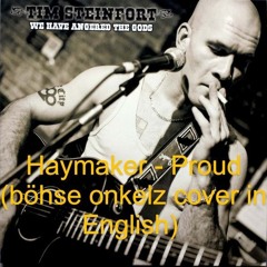 Haymaker - Proud (böhse onkelz cover in English)