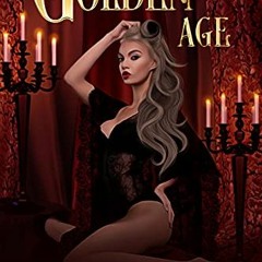 [ACCESS] EBOOK ✉️ The Golden Age (Age of Alphas Book 1) by  Nick Storming PDF EBOOK E