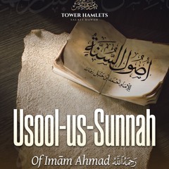 04 Usūl us-Sunnah of Imām Ahmad by Abu Ukkāshah ‘Abdul-Ḥakīm (26/09/2024)
