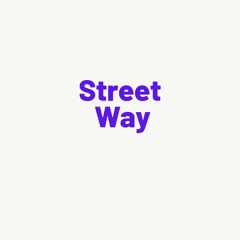 Street Way