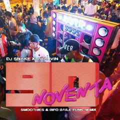 DJ Snake, J Balvin - Noventa (Smoothies & BIFO Baile Funk Remix)