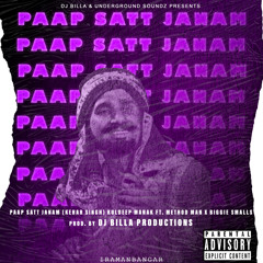 Paap Sat Janam(Remix) | Kuldeep Manak | Biggie Smalls | Methodman | Dj BiLLa | iRamanbangar