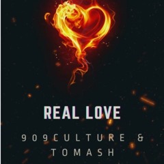 909 CULTURE X Tomash - Real Love - Edit - (24 BIT Master)
