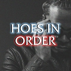 Gunna - HOES IN ORDER (Prod by MYFR x LELAND)