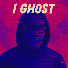 I Ghost