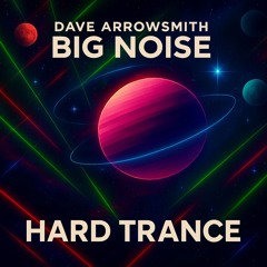 Dave Arrowsmith - Big Noise - UPDATE!