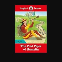 ebook [read pdf] ⚡ Ladybird Readers Level 4 - The Pied Piper (ELT Graded Reader) get [PDF]