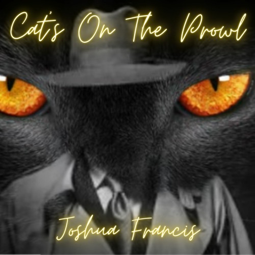 Cat's On The Prowl