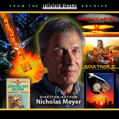 AN HOUR WITH WRITER/DIRECTOR NICHOLAS MEYER (2004 Archive) CELLULOID DREAMS THE MOVIE SHOW (2/1/24)