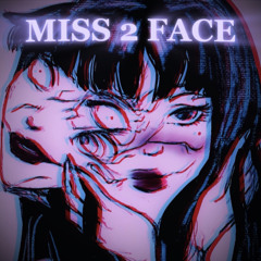 MISS 2 FACE