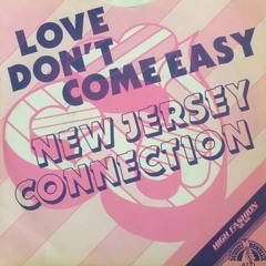 New Jersey Connection - Love Don't Come Easy (Dave Leatherman & Bruce Nolan 2020 Rework)