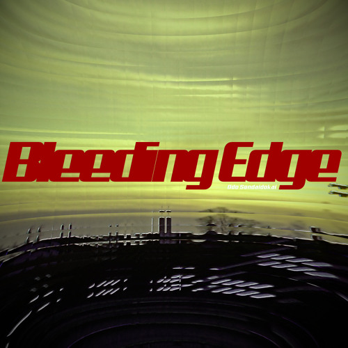 Bleeding Edge - Odo Sendaidokai