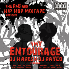 The R&B and Hip Hop Mixtape Presents: Dj Haresh B2b Dj Rayco
