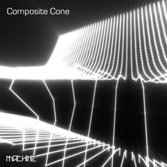 Machine isoStream 05 :: Composite Cone