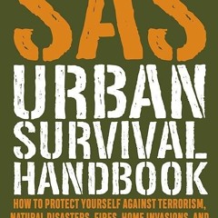free read✔ SAS Urban Survival Handbook: How to Protect Yourself Against Terrorism,