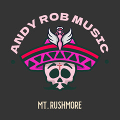 Mt Rushmore - Andy Rob | Trance Series
