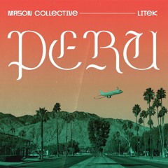 MASON Collective, Litek - Peru (Remix)