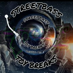 Streetbass-Toy Breaks (Original Mix)