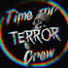 Time For Terror 🕺