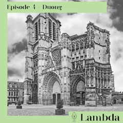Episode 4 - Duong, l'éclaireur de ma nuit sur Troyes