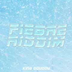 Fiebre Riddim - Yung Beef - adicto
