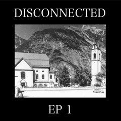 Disconnected - EP 1