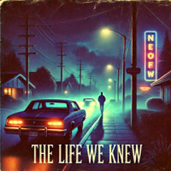 The Life We Knew
