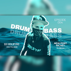 1 Hour DNB Set | DJ HOL1FYR3 | FB Livestream | New Port Richey, FL | 7-11-25 | Episode 4