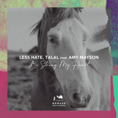 Be Strong My Heart (feat. Amy Mayson)