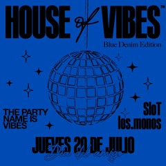 SloT HOUSE OF VIBES VOL 2 BLUE DENIM EDITION