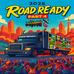 ROAD READY PART 4 2025