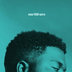 Khalid & Disclosure - Know Your Worth [JBM Remix]