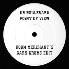 FREE DOWNLOAD: DB Boulevard - Point Of View [Boom Merchant's Dark Drums]