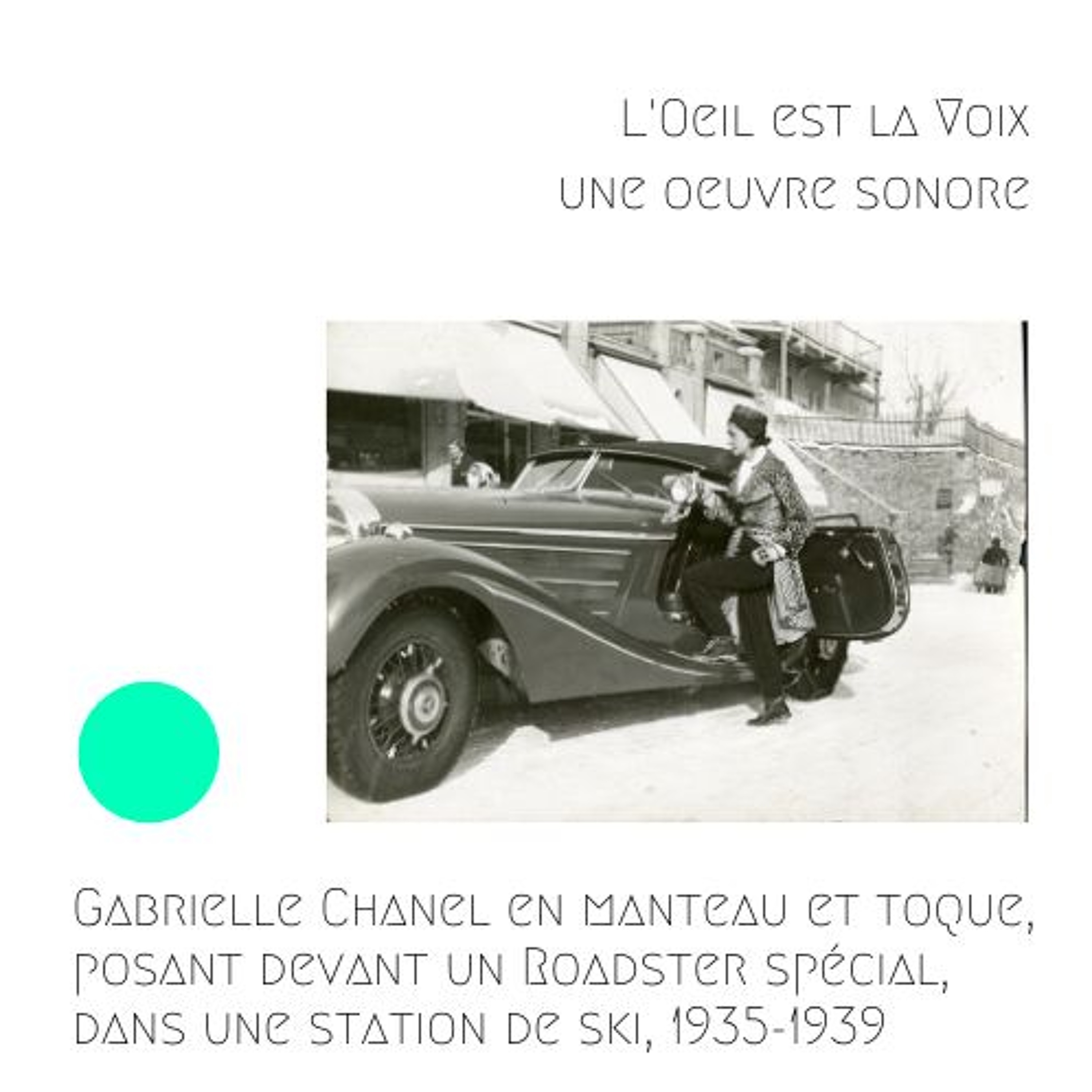 CHANEL - Gabrielle Chanel... posant devant un Roadster spécial