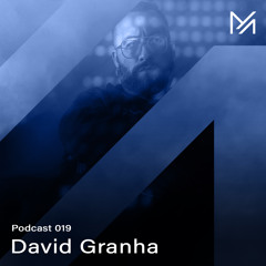David Granha || Podcast series 019