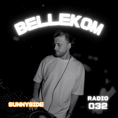 SUNNYSIDE RADIO #032 ft. BELLEKOM
