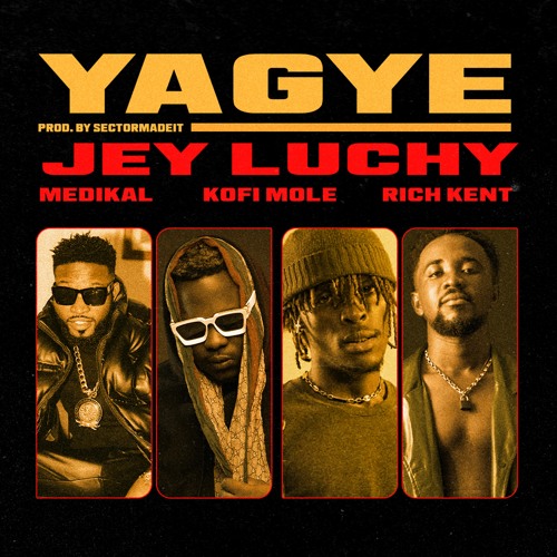 Yagye (feat. Medikal, Kofi Mole & Rich Kent)