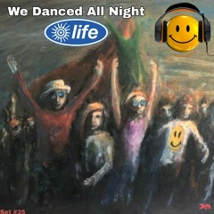 Old Skool House Mix - Bowlers (Life Mix Part 2) - Set #35. “We Danced All Night” - 4th November 2020