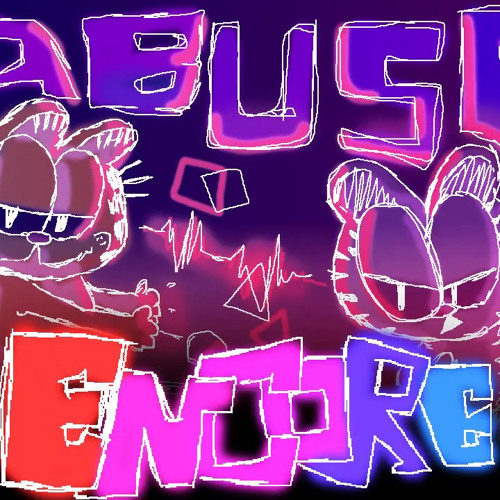 Abuse Encore - Nermal Nermal Nermallin
