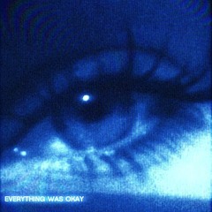 everything was okay