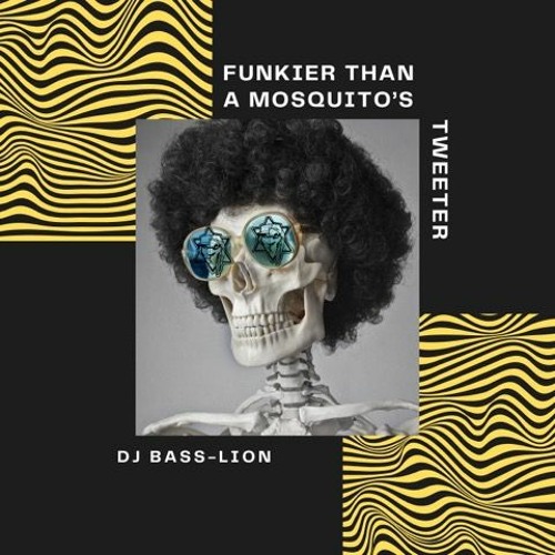 Funkier Than A Mosquito's Tweeter